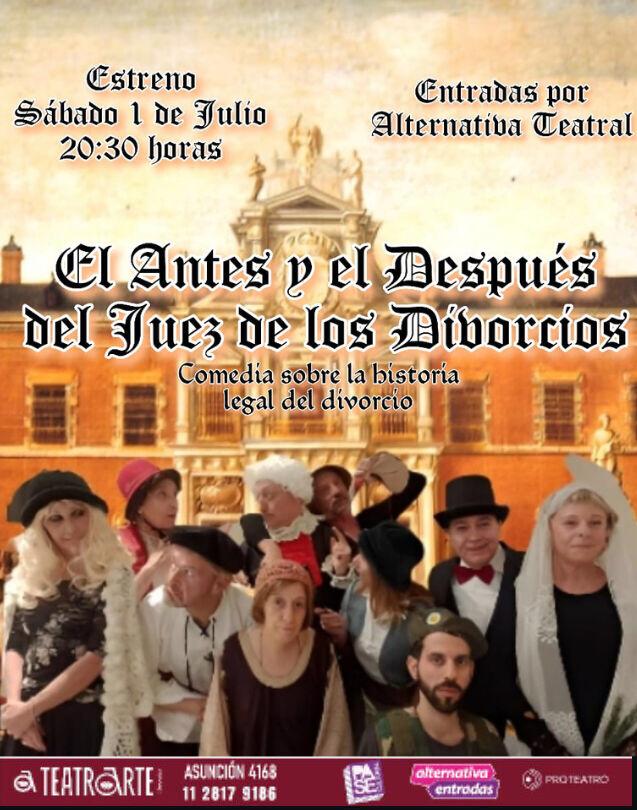 LLEGA AL TEATRO “EL ANTES Y EL DESPUÉS DEL JUEZ DE LOS DIVORCIOS”