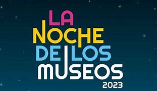 LLEGA LA NOCHE DE LOS MUSEOS 2023