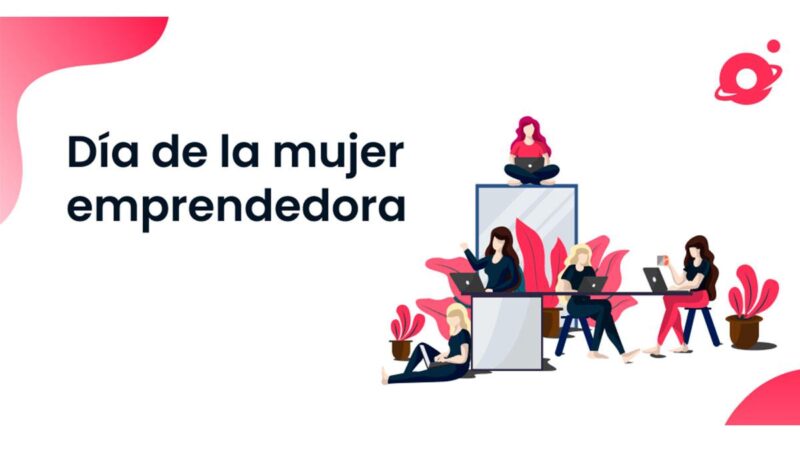 LLEGA LA SEMANA DE LA MUJER EMPRENDEDORA