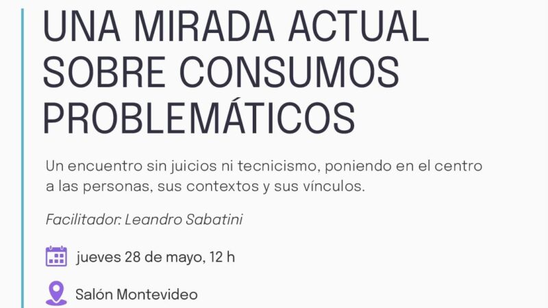 CHARLA SOBRE CONSUMOS PROBLEMÁTICOS